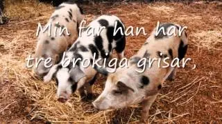 Tre Brokiga Grisar (med text)