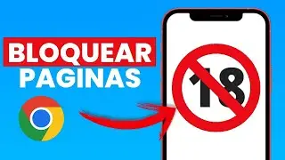 Cómo Bloquear Páginas para Adulto en Google Chrome permanentemente en celular ✅ 2024