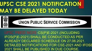 UPSC CSE NOTIFICATION 2021 (Upsc/Ias pre 2021)