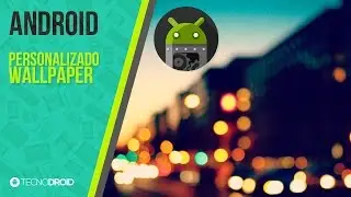 Como criar papel de parede (wallpaper) PERSONALIZADO no Android