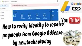 How to verify identity to receive payments from Google AdSense by newtechnotoday