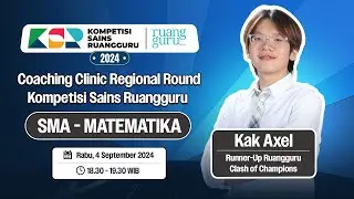 MATEMATIKA SMA - Coaching Clinic Regional Round | KSR 2024