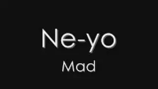 Ne-Yo - Mad
