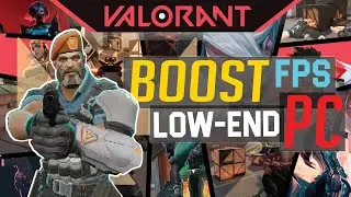 VALORANT Boost FPS | Great Performance increase for low end PC