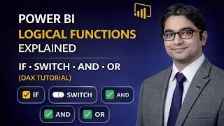 Power BI Logical Functions Explained | IF, SWITCH, AND, OR (DAX Tutorial)