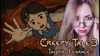 Спасение Детей ▶ Creepy Tale 3: Ingrid Penance Часть 4