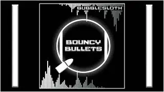 Bouncy Bullets (OLD VERSION)