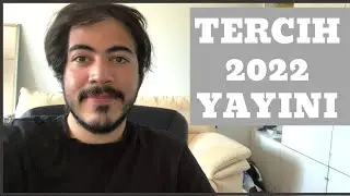 Tercih Dönemi 2022 Yayını