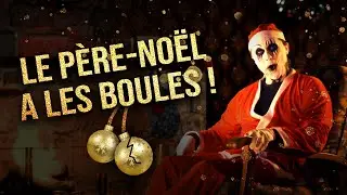 Le Père Noël a les BOULES !