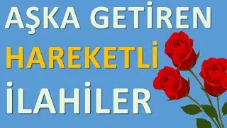 AŞKA GETİREN HAREKETLİ İLAHİLER - Coşkulu İlahiler | İlahi Bahçesi, İlahi Dinle