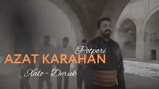 AZAT KARAHAN - POTPORÎ [Official Music Video]