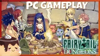 FAIRY TAIL DUNGEONS PC Gameplay Walkthrough #4 | Pudding Gameplay