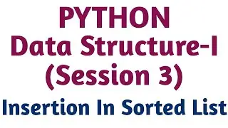 insertion in sorted list | insertion in ordered list | insertion in data structure | list insertion