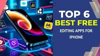 6 Best Free Editing Apps for iPhone