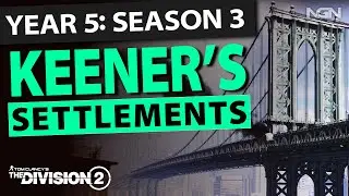 Keener's Settlements || Year 5 Season 3 || The Division 2