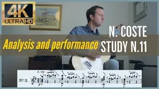 Napoleon Coste, study n. 11 op. 38. Analysis and Performance. (SUB ITA)
