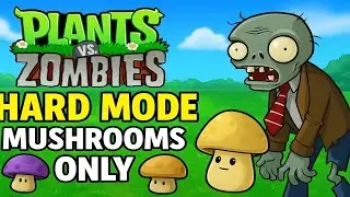 Plants vs Zombies Gameplay – Adventure Hard Mode: Day (Only Mushrooms)