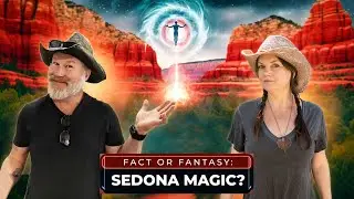 Fact or Fantasy: Vortex Energy of Sedona & the Rise of a Spiritual Mecca