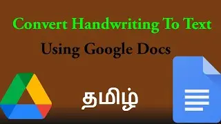 How to convert handwriting to text using Google Docs - Tamil - Suguram