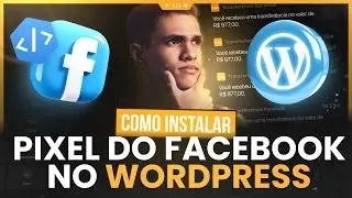 Como Instalar o Pixel do Facebook no WordPress: Guia Completo