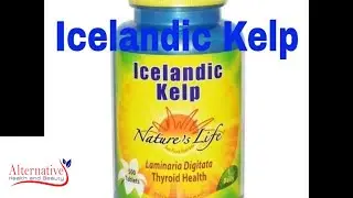 Icelandic Kelp Supplements help with Thyroid Problems