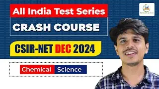 Crash Course & Test Series for CSIR NET Chemical Science December 2024 | csir net chemistry 2024