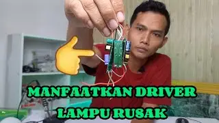 SERVIS DRIVER RUSAK AGAR BISA DIMANFAATKAN #servislampuled #servislampupemula #tutorial #tutorreal