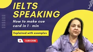 IELTS Speaking | How to make cue card in 1 minute | Explained with example