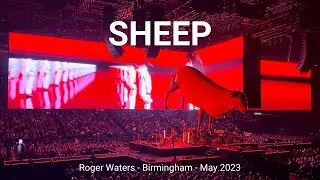 Sheep (full track) - Roger Waters - Birmingham - 31st May 2023