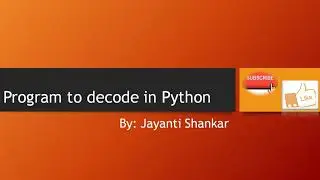 16.Program to decode string in Python
