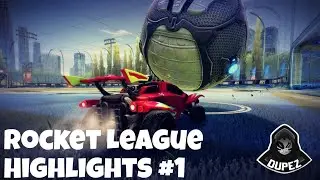 Rocket League - Dupez Highlights #1
