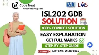 ISL202 GDB Fall 2025 Solution | Step-by-Step GDB Solution with Reasoning | VU Guide | codeneat.com