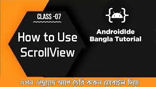 AndroidIde AtoZ Tutorial Bangla || How to use ScrollView