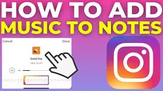 How To Add Music To Instagram Notes (2024)