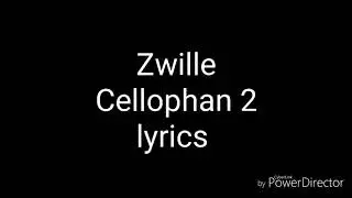 Zwille / Sierra Kidd - Cellophan 2 (lyrics)