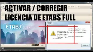 Activar la licencia de Etabs Full | Enable / Correct Full license Etabs