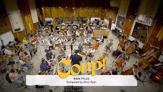 Coup! Main Titles - Composed by Chris Ryan