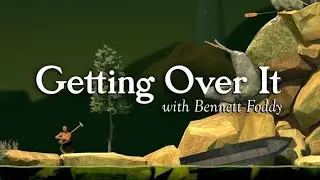 Getting Over It with Bennett Foddy: Покорил вершину!