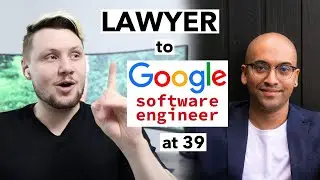 From Lawyer To Google Software Engineer (at 39 years old)