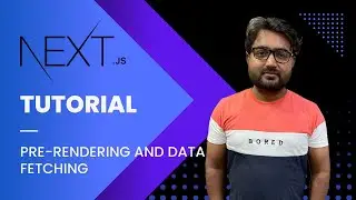 Next.js Tutorial - 10 - Pre-rendering and Data Fetching Section Intro