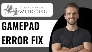How to fix Black Myth Wukong Controller Gamepad Not Working On PC - Full Guide (2024)