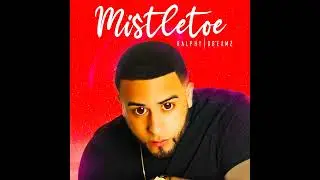 Ralphy Dreamz - Mistletoe (Bachata )