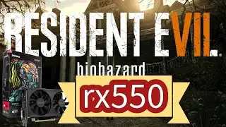 rx550 resident evil 7 no ultra