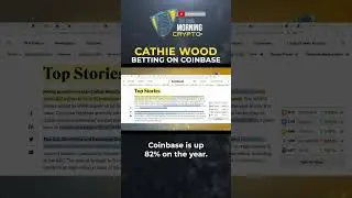 Cathie Wood Betting On Coinbase 
