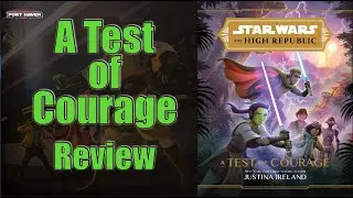 A Test of Courage Review - Star Wars The High Republic