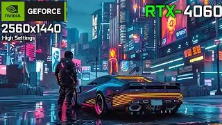 Cyberpunk 2077 : i5 4690 + RTX 4060 8GB 
