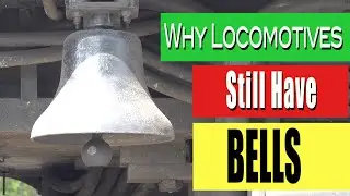 Why Locomotives Still Have Bells