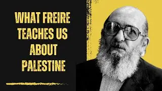 Why You Shouldn't Be Silent About Palestine: (Insights from Paulo Freire)
