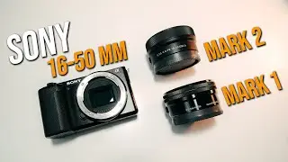 Sony 16-50 mm Kit Lens Mark i vs Mark ii | Full Comparisons