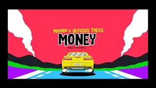 Moova & Ulysses Tales - Money OFFICIAL LYRICS VIDEO